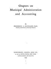 Cover of: Chapters on municipal administration and accounting by Cleveland, Frederick Albert