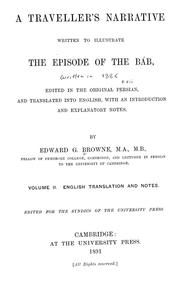 Cover of: A traveller's narrative written to illustrate the episode of the Báb
