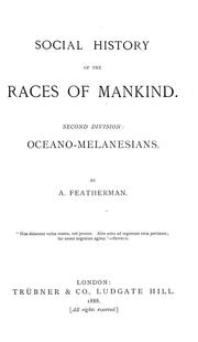 Cover of: Social history of the races of mankind ... by Featherman, A.