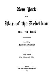 New York in the war of the rebellion, 1861 to 1865 by Frederick Phisterer