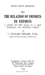 Cover of: On the relation of imports to exports: a study of the basis of a new national and imperial policy