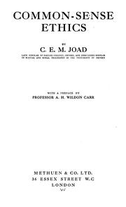 Cover of: Common-sense ethics by Joad, C. E. M.