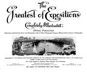 Cover of: The greatest of expositions completely illustrated.: Official publication