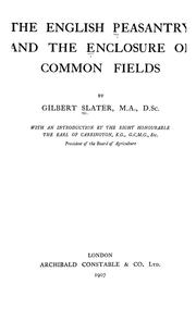 Cover of: The English peasantry and the enclosure of common fields ... by Slater, Gilbert