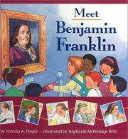 Cover of: Meet Benjamin Franklin by Patricia A. Pingry