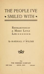 Cover of: The people I've smiled with by Marshall Pinckney Wilder