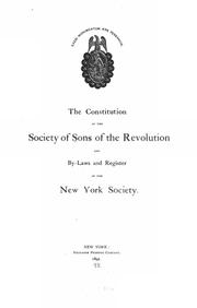 Cover of: constitution of the Society of the Sons of the Revolution | Sons of the Revolution. New York Society.
