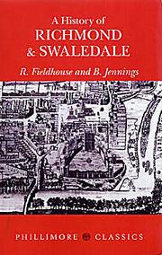 Cover of: A history of Richmond and Swaledale by Raymond Fieldhouse