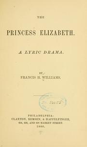 Cover of: The Princess Elizabeth. by Francis Howard Williams