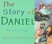 Cover of: The Story of Daniel by Patricia A. Pingry