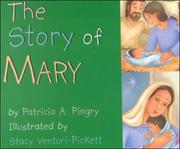 Cover of: Story of Mary by Patricia A. Pingry