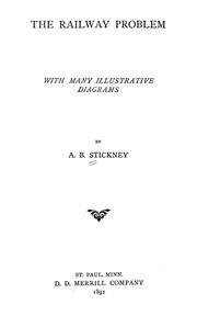 Cover of: railway problem ... | A. B. Stickney