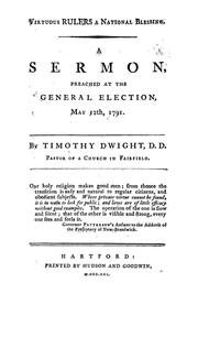 Cover of: Virtuous rulers a national blessing: a sermon, preached at the general election, May 12th, 1791