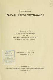 Symposium on Naval Hydrodynamics by Symposium on Naval Hydrodynamics (1st 1956 Washington, D.C.)