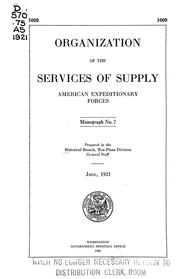 Cover of: Organization of the services of supply, American expeditionary forces ... by United States. War Dept. General Staff