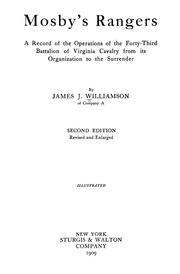 Cover of: Mosby's Rangers: a record of the operations of the Forty-third battalion of Virginia Cavalry from its organization to the surrender