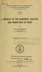 Cover of: Tides.: A manual of the harmonic analysis and prediction of tides