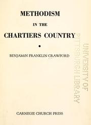 Methodism in the Chartiers country by Crawford, Benjamin Franklin