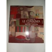 Cover of: Le Temps de Le Corbusier by sous la direction de Michel Ragon.
