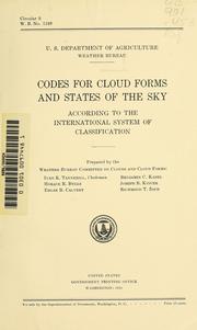 Cover of: Codes for cloud forms and states of the sky according to the international system of classification.: Prepared by the Weather bureau Committee on clouds and cloud forms