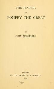 Cover of: The tragedy of Pompey the Great by John Masefield