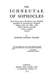 Cover of: The Ichneutae of Sophocles: with notes and a translation into English, preceded by introductory chapters dealing with the play, with satyric drama, and with various cognate matters