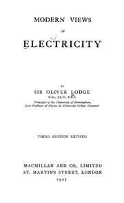 Cover of: Modern views of electricity by Oliver Lodge