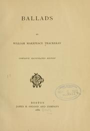 Cover of: Ballads by William Makepeace Thackeray, William Makepeace Thackeray