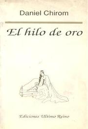 Cover of: El hilo de oro by Daniel Chirom