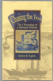 Cover of: Chasing the Fox: the chronology of a blockade runner