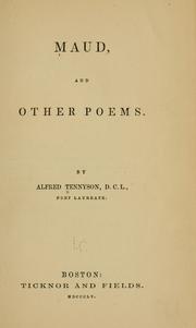 Cover of: Maud, and other poems. by Alfred Lord Tennyson
