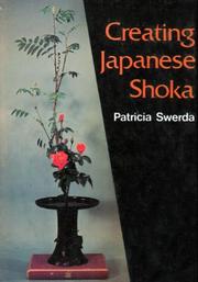 Cover of: Creating Japanese shoka by Patricia Swerda