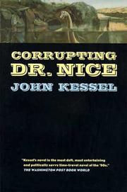 Cover of: Corrupting Dr. Nice by John Kessel