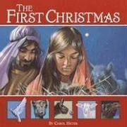Cover of: The First Christmas by Carol Heyer