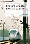 Contact lines for electric railways by Friedrich Kiessling, Friedrich Kießling, Rainer Puschmann, Axel Schmieder
