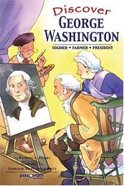 Cover of: Discover George Washington: soldier, farmer, president
