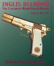 Cover of: Inglis Diamond: the Canadian high power pistol