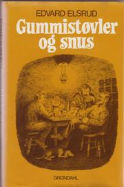 Cover of: Gummistøvler og snus