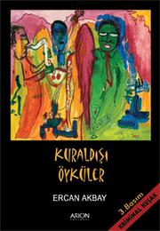 Kuraldisi öyküler by Ercan Akbay