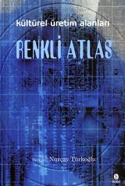 Cover of: Kültürel üretim alanları: renkli atlas