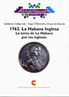 Cover of: 1762, La Habana Inglesa: la toma de La Habana por los ingleses