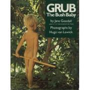 Grub the Bush Baby by Jane Goodall