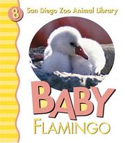 Cover of: Baby Flamingo (San Diego Zoo Animal Library, 8)