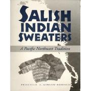 Salish Indian sweaters by Priscilla A. Gibson-Roberts