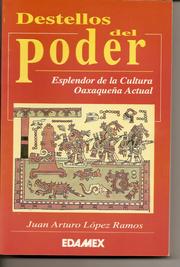 Cover of: Destellos del poder by Juan Arturo López Ramos