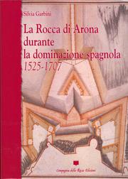 Cover of: La Rocca di Arona durante la dominazione spagnola by Silvia Garbini