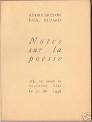 Cover of: Notes sur la poésie [par] André Breton [et] Paul Éluard.: Avec un dessin de Salvador Dali.