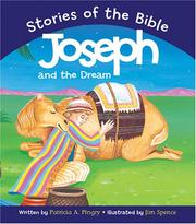 Cover of: Joseph And the Dream: Based on Genesis 37/46:7 (Pingry, Patricia a., Stories of the Bible.)