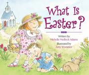 Cover of: What is Easter? by Michelle Medlock Adams