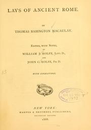 Cover of: Lays of ancient Rome. by Thomas Babington Macaulay